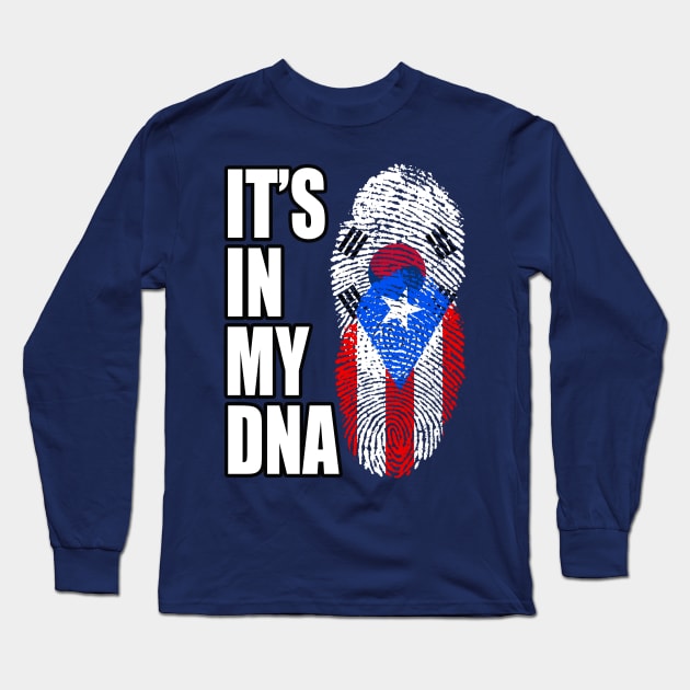 South Korean And Puerto Rican Mix DNA Flag Heritage Long Sleeve T-Shirt by Just Rep It!!